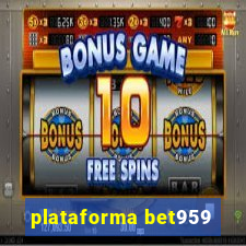 plataforma bet959